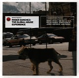 Various artists - *** R E M O V E ***Roger Sanchez: The Global House Experience