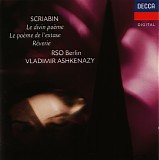 Alexander Scriabin - Le Divin PoÃ¨me / PoÃ¨me De L'extase