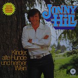 Jonny Hill - Kinder, Alte Hunde Und Herber Wein