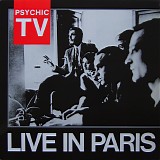 Psychic TV - Live In Paris