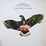 Karlheinz Stockhausen - Ceylon / Bird Of Passage