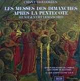 ChÅ“ur Des Moines De L'abbaye Saint-Pierre De Solesmes - Chant Gregorien: Messes Des IIIe, XIIe & XVIIIe Dimanches