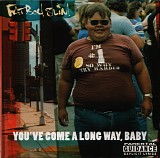 Fatboy Slim - You've Come A Long Way, Baby