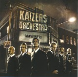 Kaizers Orchestra - Maskineri
