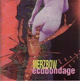 Merzbow - Ecobondage