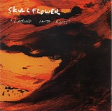 Skullflower - Carved Into Roses
