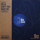 Felix - Don't You Want Me