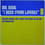 Mr Bishi - I Need (Your Loving)