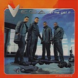 Vega - Let Me Get It