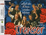 Trenser - *** R E M O V E ***LaÃŸ Die Rosen Wieder BlÃ¼hen