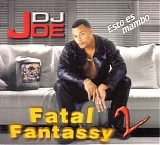 DJ Joe - Fatal Fantassy 2