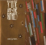 Siouxsie And The Banshees - Fireworks