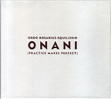 Ordo Rosarius Equilibrio - Onani (Practice Makes Perfect)