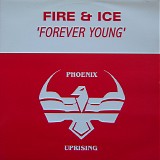 Fire & Ice - Forever Young