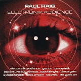 Paul Haig - Electronik Audience