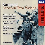 Erich Wolfgang Korngold - Between Two Worlds