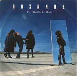 Roxanne - Play That Funky Music