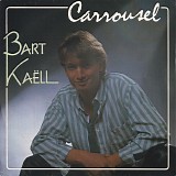 Bart KaÃ«ll - Carrousel