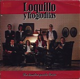 Loquillo Y Trogloditas - Un Hombre Puede Llorar