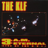 The KLF - 3 A.M. Eternal (Live At The S.S.L.)