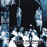 World Downfall - Necessary Blood