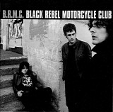 Black Rebel Motorcycle Club - B.R.M.C.