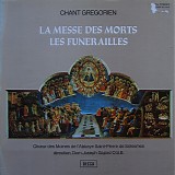 ChÅ“ur Des Moines De L'abbaye Saint-Pierre De Solesmes - Chant Gregorien: La Messe Des Mortes Les Funerailles