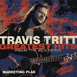 Travis Tritt - Greatest Hits - From The Beginning