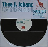 Thee J. Johanz - Confidential