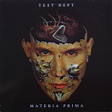 Test Dept - Materia Prima