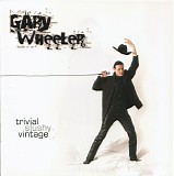 Gary Wheeler - Trivial Slushy Vintage