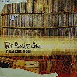 Fatboy Slim - Praise You