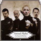 Animal Alpha - You Pay For The Whole Seat, But You'll Only NeedThe Edge