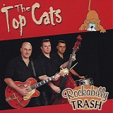 The Top Cats - Rockabilly Trash
