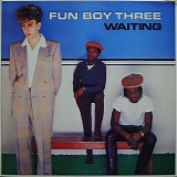 Fun Boy Three - Waiting