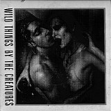 Creatures, The - Wild Things