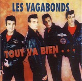 Les Vagabonds - Tout Va Bien...