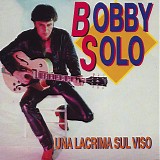 Bobby Solo - Una Lacrima Sul Viso