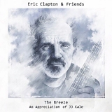 Eric Clapton - Eric Clapton & Friends - The Breeze (2014)