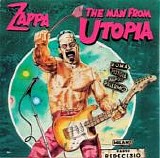 Frank Zappa - The Man From Utopia