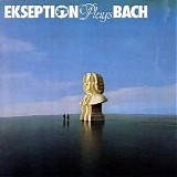 Ekseption - Ekseption plays Bach