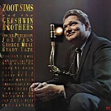 Zoot Sims - Zoot Sims And The Gershwin Brothers