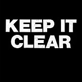 Keep It Clear - A Lesson That You're Gonna Learn