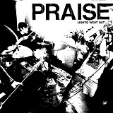 Praise - Lights Went Out