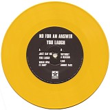No For An Answer - You Laugh