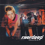 Riverdeep - Someone Like Me