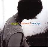 Dave Douglas - A Thousand Evenings