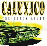 Calexico - The Black Light