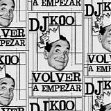 DJ Koo - Volver a empezar