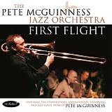 The Pete McGuinness Jazz Orchestra - First Flight